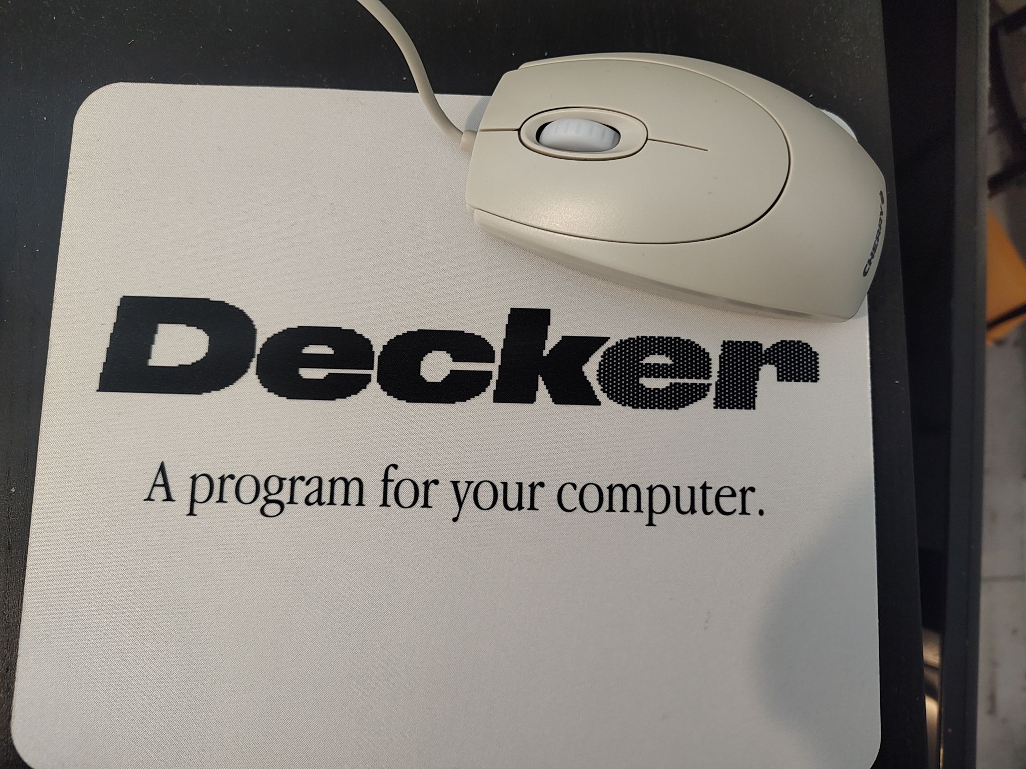 Custom printed mousepad that says Decker: A program for your computer.