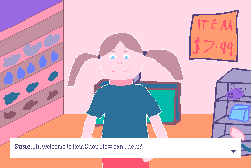 Pixel art image, a girl with pigtails stands in a shop alongside some shelves and a sign saying "Item $7.99". One of the shelves has Eggbug on it. Dialogue window at the bottom, text reads "Susie: Hi, welcome to Item Shop. How can I help?"